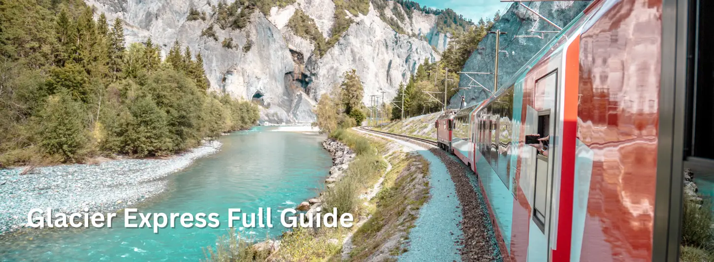 Glacier Express 2026: Reservations, Best Side to Sit & Classes